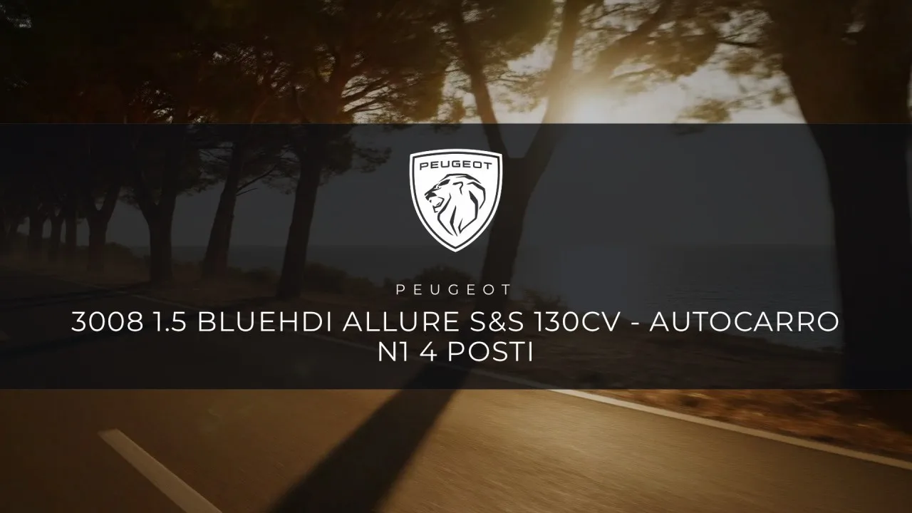 Peugeot 3008 1.5 bluehdi Allure s&s 130cv - Autocarro N1 4 posti 2022