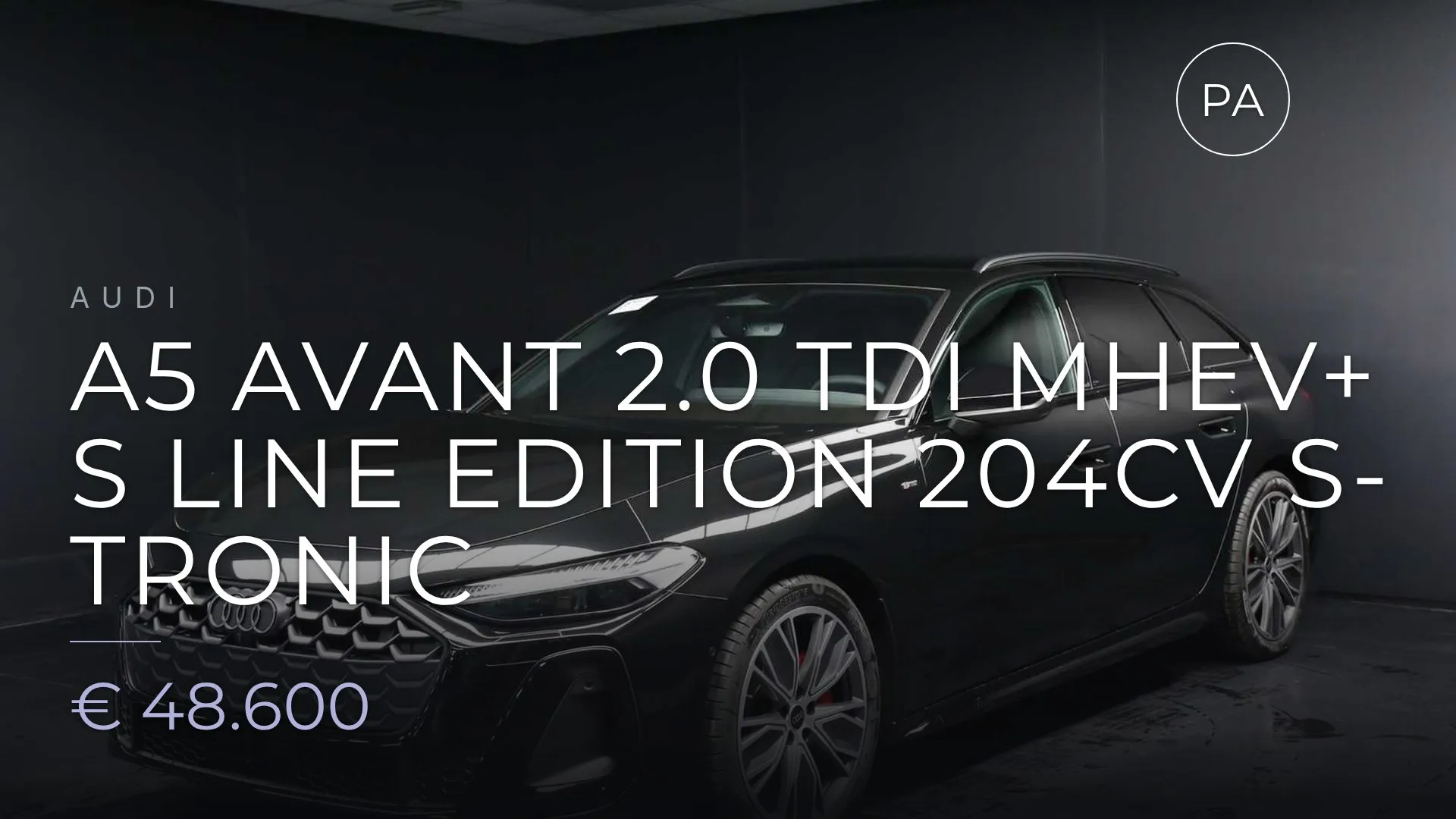 Audi A5 Avant 2.0 tdi mhev+ S line edition 204cv s-tronic 2025