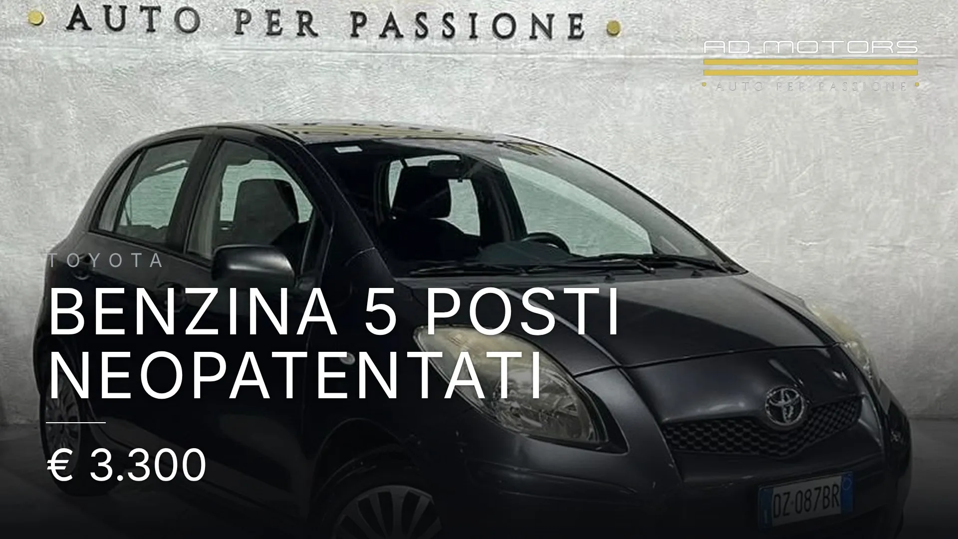 Toyota Benzina 5 posti Neopatentati 2009