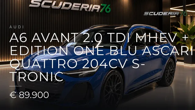 Audi A6 Avant 2.0 tdi mhev + Edition One Blu Ascari quattro 204cv s-tronic 2026