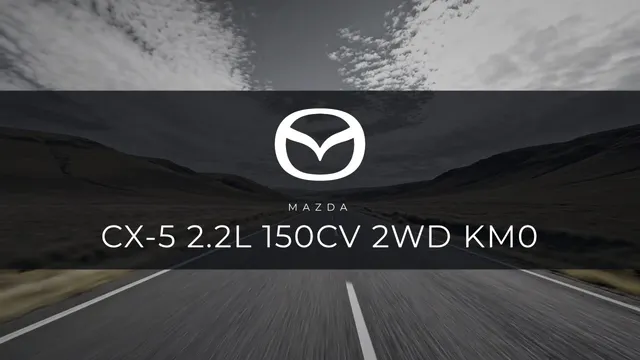 Mazda CX-5 2.2L 150CV 2WD KM0 2023